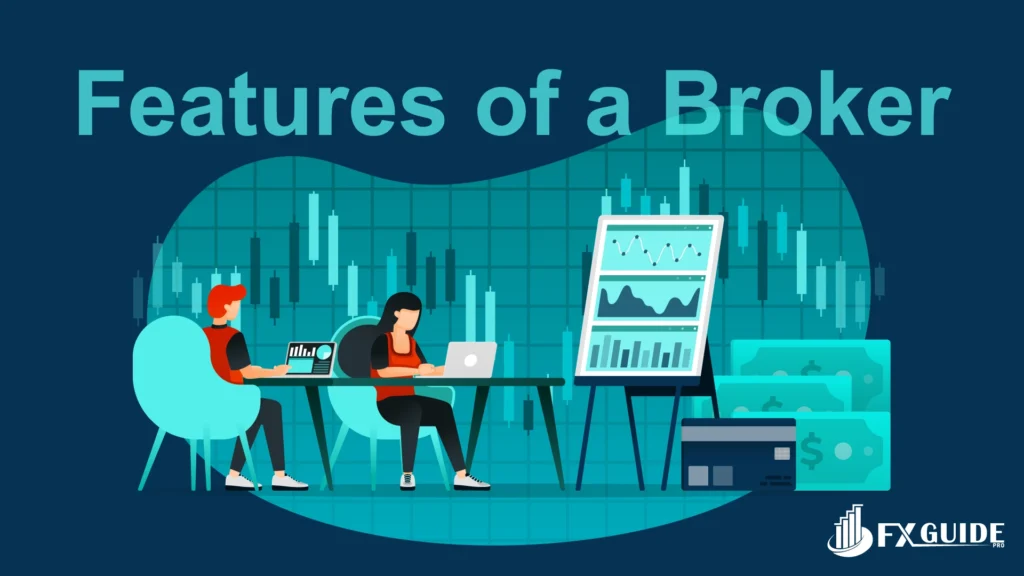 Features of a Broker