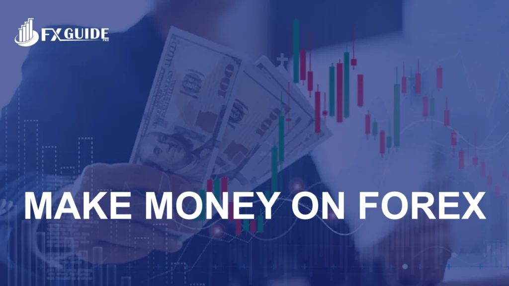 How to Make Money Forex Trading